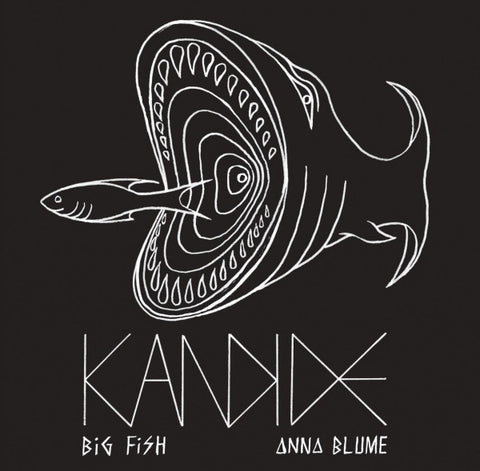 Kandide - Big Fish/Anna Βlume