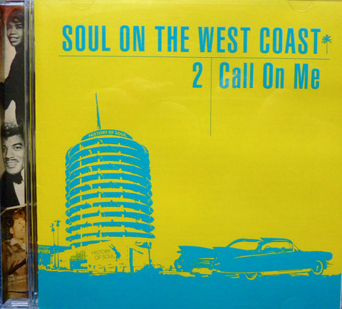 Various - Soul On The West Coast 2: Call On Me