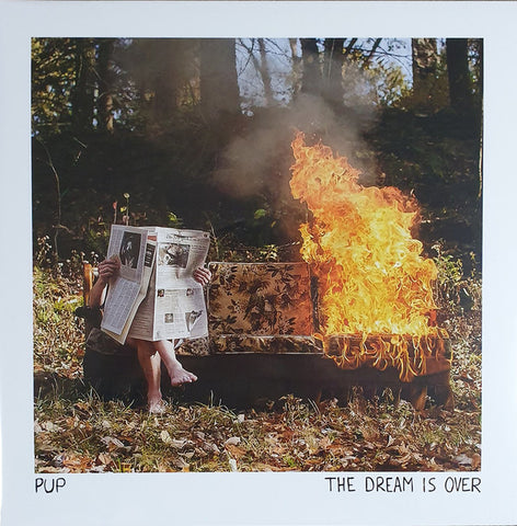 PUP - The Dream Is Over