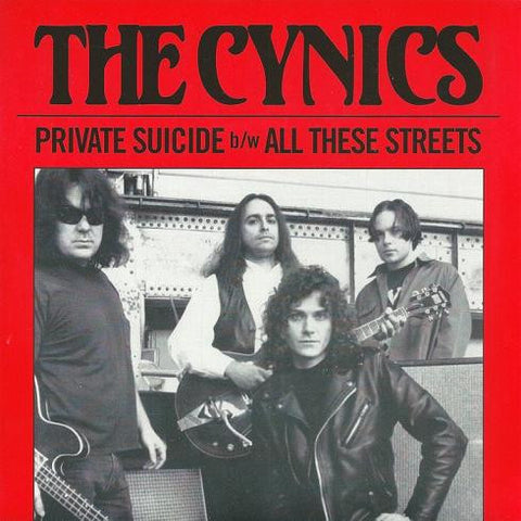The Cynics - Private Suicide / All These Streets