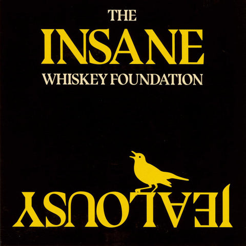 The Whiskey Foundation - Insane Jealousy