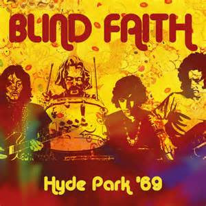 Blind Faith - Hyde Park