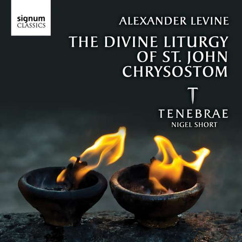 Alexander Levine, Tenebrae, Nigel Short - The Divine Liturgy Of St. John Chrysostom