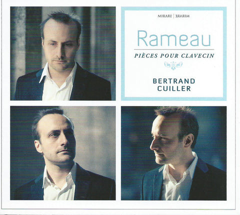 Rameau, Bertrand Cuiller - Pièces Pour Clavecin