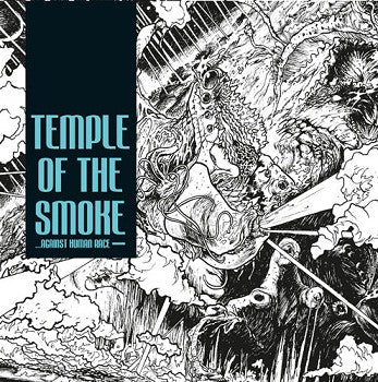 Temple Of The Smoke - ...Against Human Race