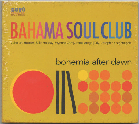 Bahama Soul Club - Bohemia After Dawn
