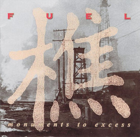 Fuel - Monuments To Excess