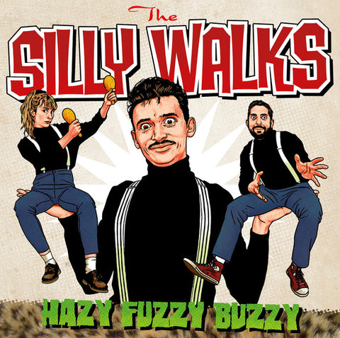 The Silly Walks - Hazy Fuzzy Buzzy