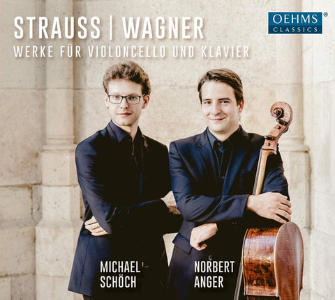 Strauss, Wagner, Michael Schöch, Norbert Anger - Werke Für Violoncello Und Klavier