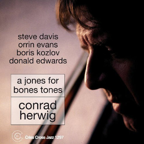 Conrad Herwig - A Jones For Bones Tones