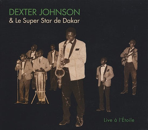 Dexter Johnson & Le Super Star de Dakar - Live A l'Étoile