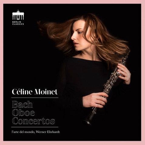 Céline Moinet, L'arte Del Mondo, Werner Ehrhardt - Bach Oboe Concertos