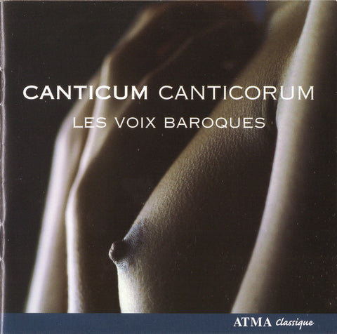 Les Voix Baroques - Canticum Canticorum