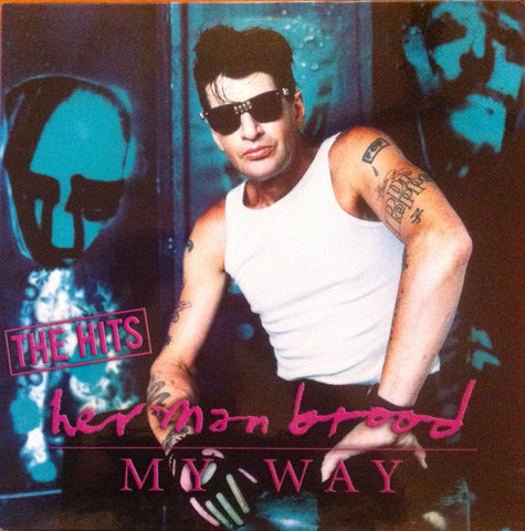 Herman Brood - My Way - The Hits