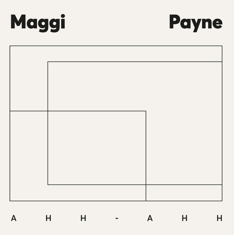 Maggi Payne - Ahh-Ahh (Music For Ed Tannenbaum's Technological Feets 1984-1987)