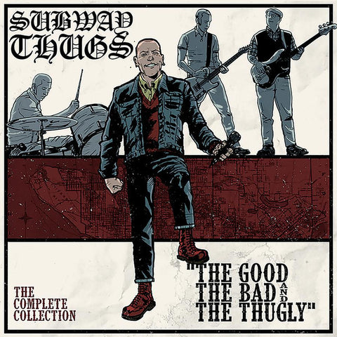Subway Thugs - The Good The Bad And The Thugly (The Complete Collection)