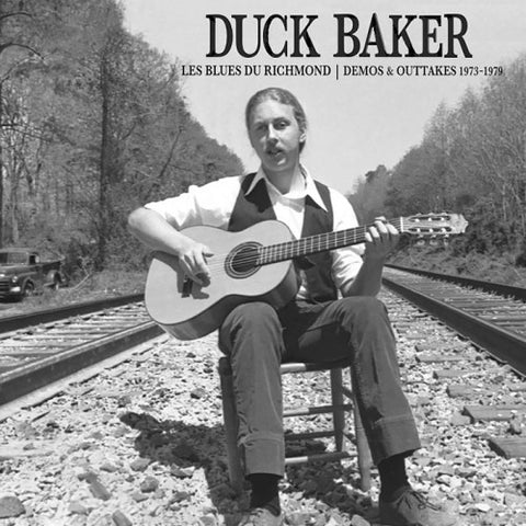 Duck Baker - Les Blues Du Richmond - Demos & Outtakes 1973-1979
