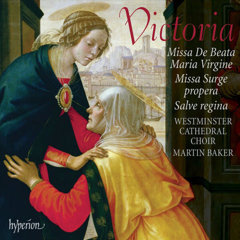 Victoria / Westminster Cathedral Choir, Martin Baker - Missa De Beata Maria Virgine; Missa Surge Propera; Salve Regina
