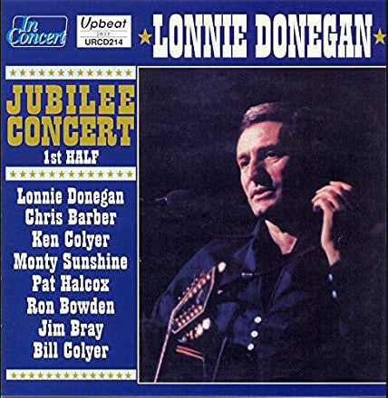 Lonnie Donegan - Jubilee Concert - 1st Half