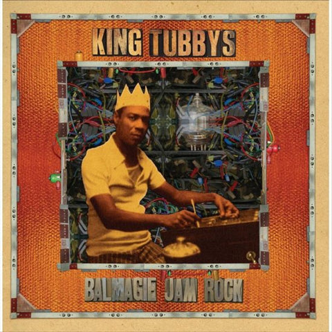 King Tubby - King Tubby's Balmagie Jam Rock