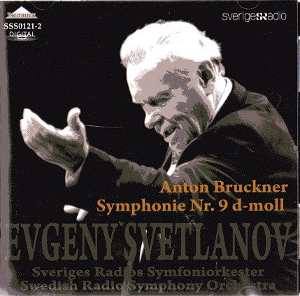 Evgeny Svetlanov, Anton Bruckner, Sveriges Radios Symfoniorkester - Symphonie Nr. 9 D-Moll