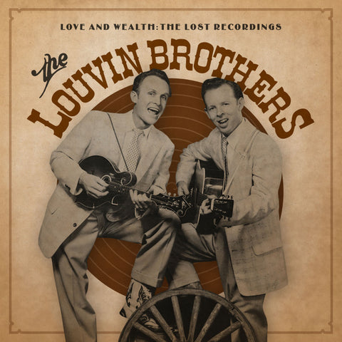 The Louvin Brothers - Love & Wealth: The Lost Recordings