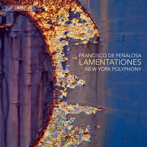 Francisco de Peñalosa, New York Polyphony - Lamentationes