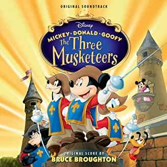 Bruce Broughton - Mickey, Donald, Goofy: The Three Musketeers (Original Soundtrack)