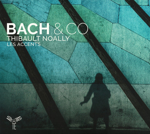 Thibault Noally, Les Accents - Bach & Co