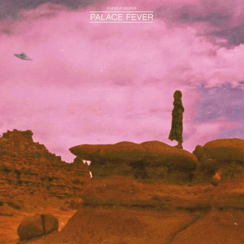 Palace Fever - Sing About Love, Lunatics And Spaceships
