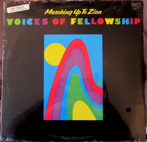 Voices Of Fellowship - Marching Up To Zion