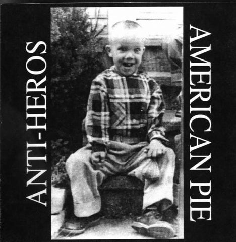 Anti-Heros - American Pie