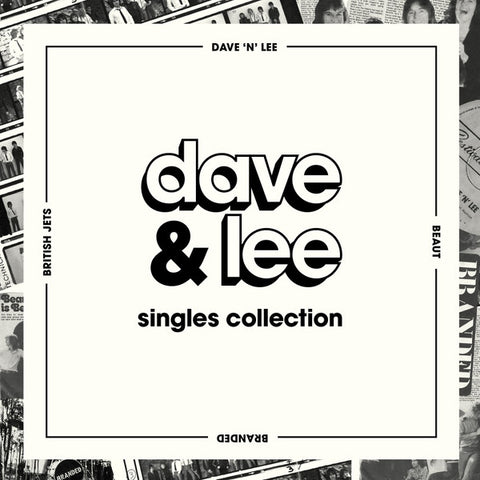 Dave 'N' Lee / Beaut / Branded / British Jets - Dave & Lee Singles Collection