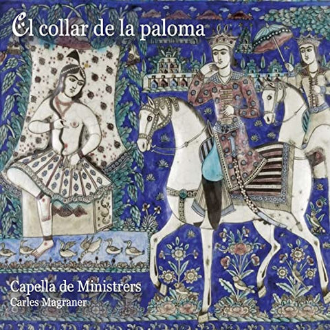 Capella De Ministrers, Carles Magraner - El Collar De La Paloma
