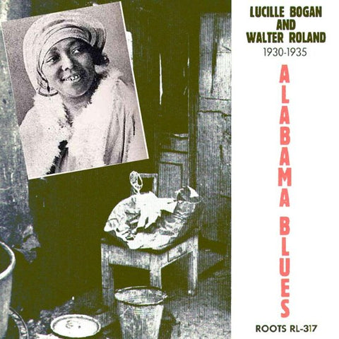 Lucille Bogan And Walter Roland - Alabama Blues