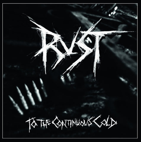 Rust - To The Continuous Cold