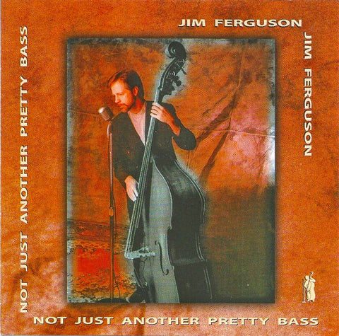 Jim Ferguson - Not Just Another Pretty Bass