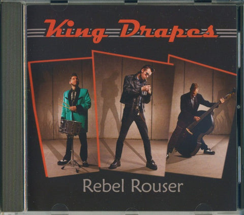 King Drapes - Rebel Rouser