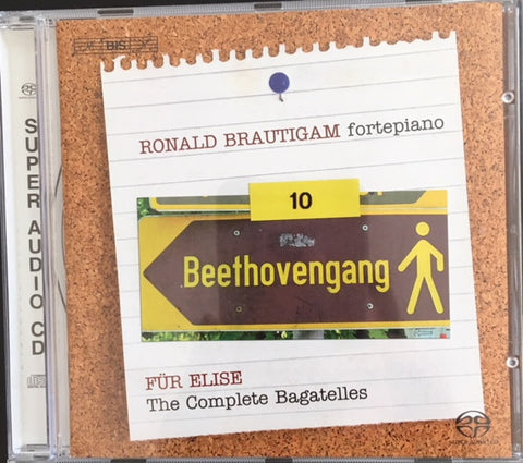 Ludwig van Beethoven - Ronald Brautigam - Complete Works For Solo Piano, Volume 10 - Für Elise: The Complete Bagatelles