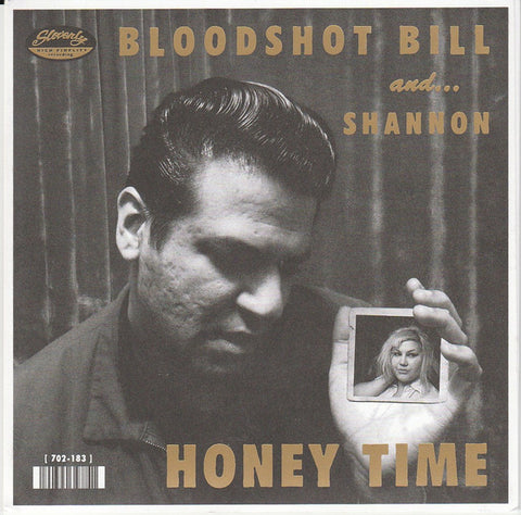Bloodshot Bill And... Shannon - Honey Time