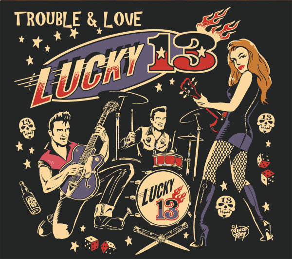 Lucky 13 - Trouble And Love