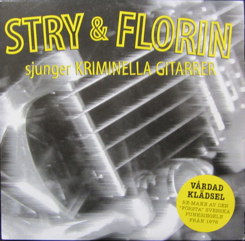 Stry & Florin - Sjunger Kriminella Gitarrer