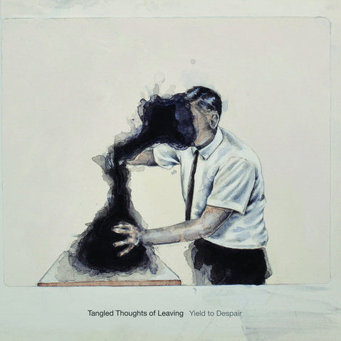 Tangled Thoughts Of Leaving - Yield To Despair