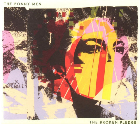 The Bonny Men - The Broken Pledge