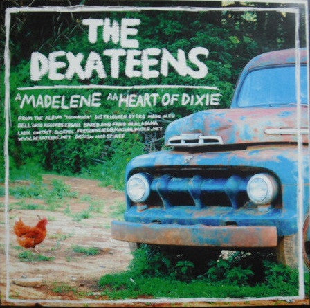 The Dexateens - Madelene / Heart Of Dixie