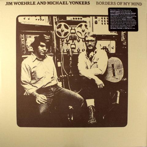 Jim Woehrle And Michael Yonkers - Borders Of My Mind