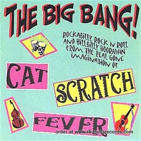 Cat Scratch Fever - The Big Bang