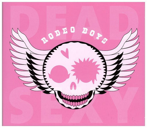 Dead Sexy - Rodeo Boys