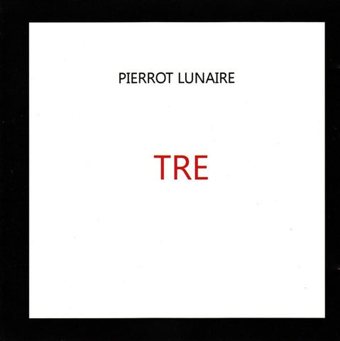 Pierrot Lunaire - TRE