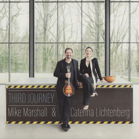 Mike Marshall & Caterina Lichtenberg - Third Journey